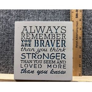 Inspirational Quote Wall Art Sign Braver Stronger Loved Gray Blue 7x7 Square